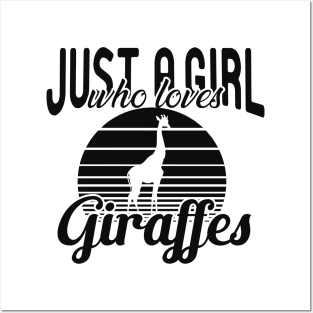 Giraffe - Just a girl who loves giraffes Posters and Art